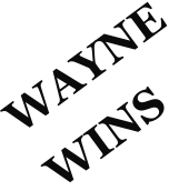 WAYNE WINS
