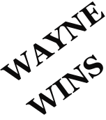 WAYNE WINS
