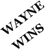 WAYNE WINS
